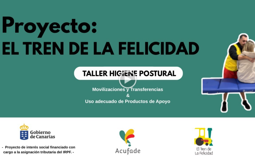 Taller higiene postural. Movilizaciones y Transferencias. Uso adecuado de Productos de Apoyo.
